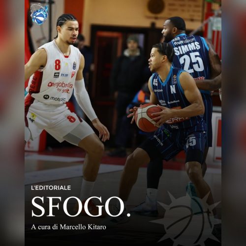 Sfogo: l’editoriale post Varese – Napoli Basketball (84-80)